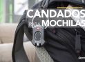 Candados para Mochilas: Comparativa y Guía de Compra
