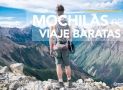 Top 5 Mejores Mochilas de Viaje