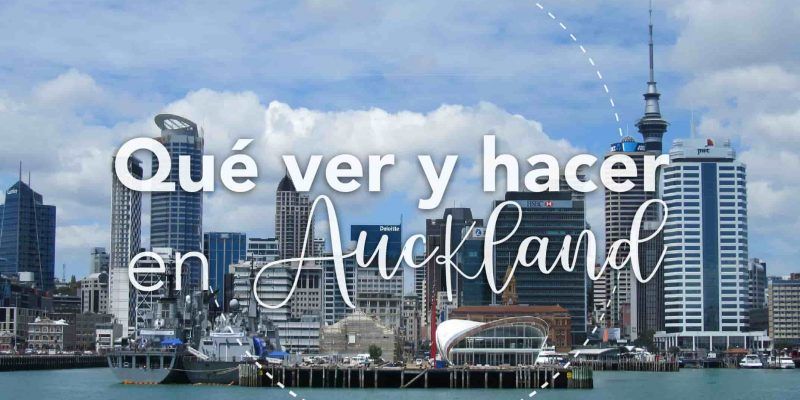 9 cosas que ver y hacer en Auckland