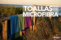 Toallas de Microfibra: Guía con las mejores y cómo elegir la tuya